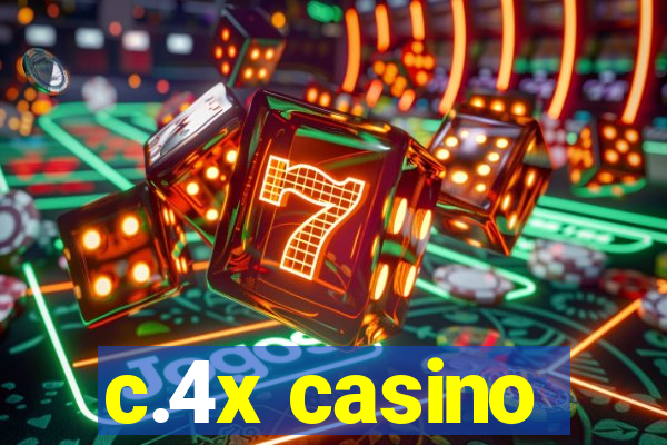 c.4x casino